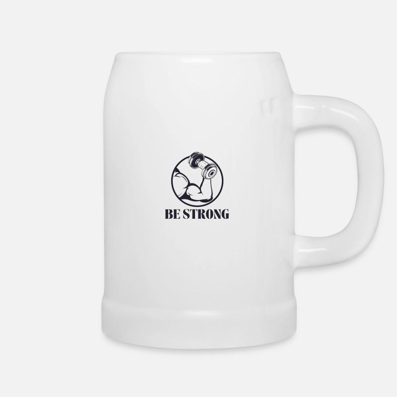 Be strong - Sei stark 💪 - Bierkrug - Weiß
