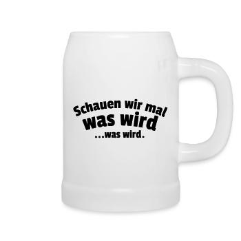 Schauen wir mal was wird...was wird. - Bierkrug - Weiß - Rechts