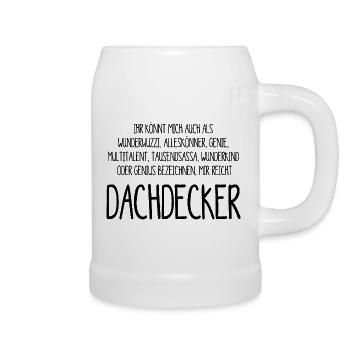 Dachdecker - Alleskönner, Genie, Multitalent - Bierkrug - Weiß - Rechts