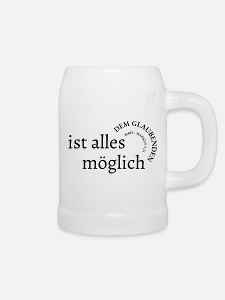 Dem Glaubenden ist alles möglich 2 - Bierkrug - Weiß