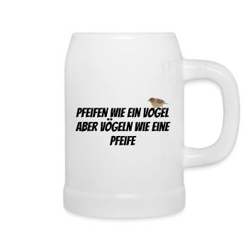🔥 Pfeifen wie ein Vogel – Vögeln wie eine Pfeife - Bierkrug - Weiß - Rechts