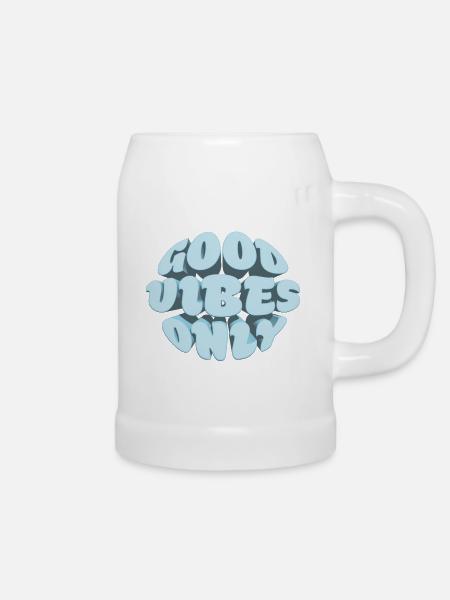 good vibes only - Bierkrug - Weiß
