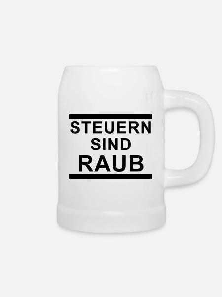 Steuern sind raub - Bierkrug - Weiß