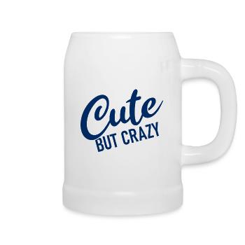 Cute but crazy - Cool Quote - Sweet but crazy - Beer Mug - white - Right