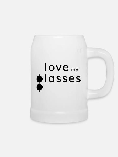 Love my Glasses - Beer Mug - white