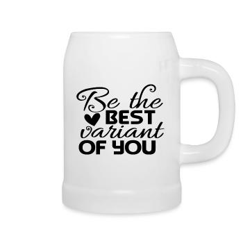Be The Best Variant Of You - Beer Mug - white - Right