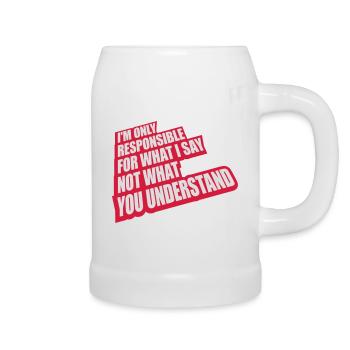 what I say quote - Beer Mug - white - Right