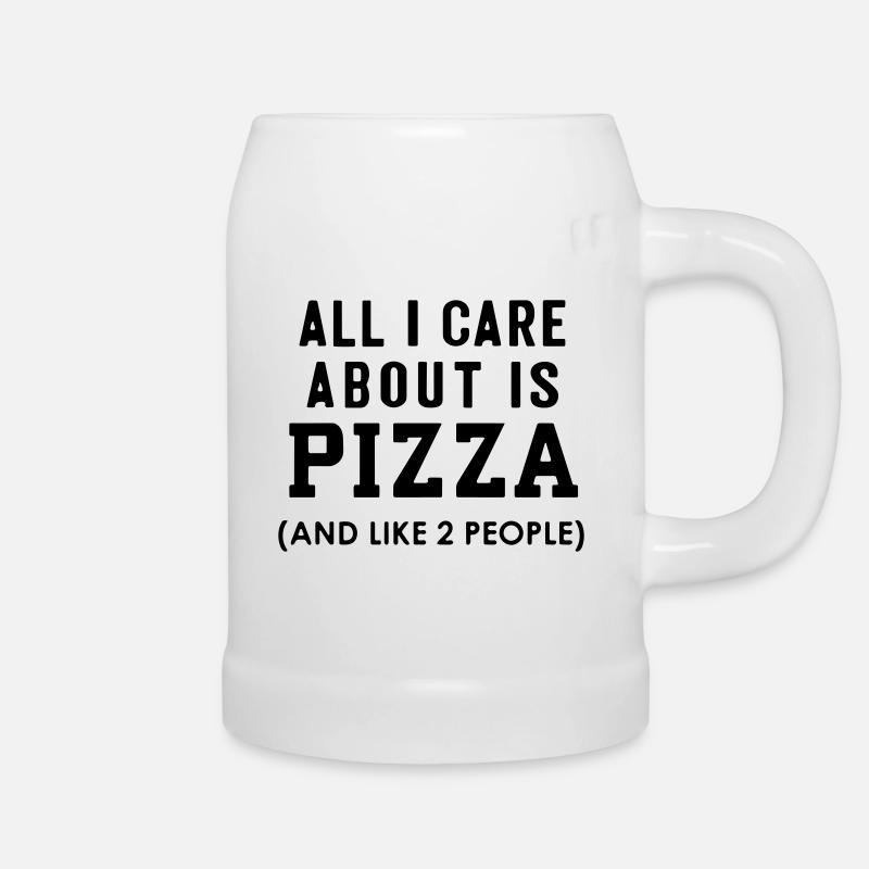 All I care about is pizza and like 2 people - Beer Mug - white