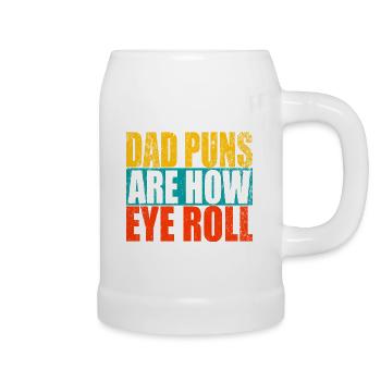 Dad Puns Are How Eye Roll - Funny Father's Gift - Beer Mug - white - Right