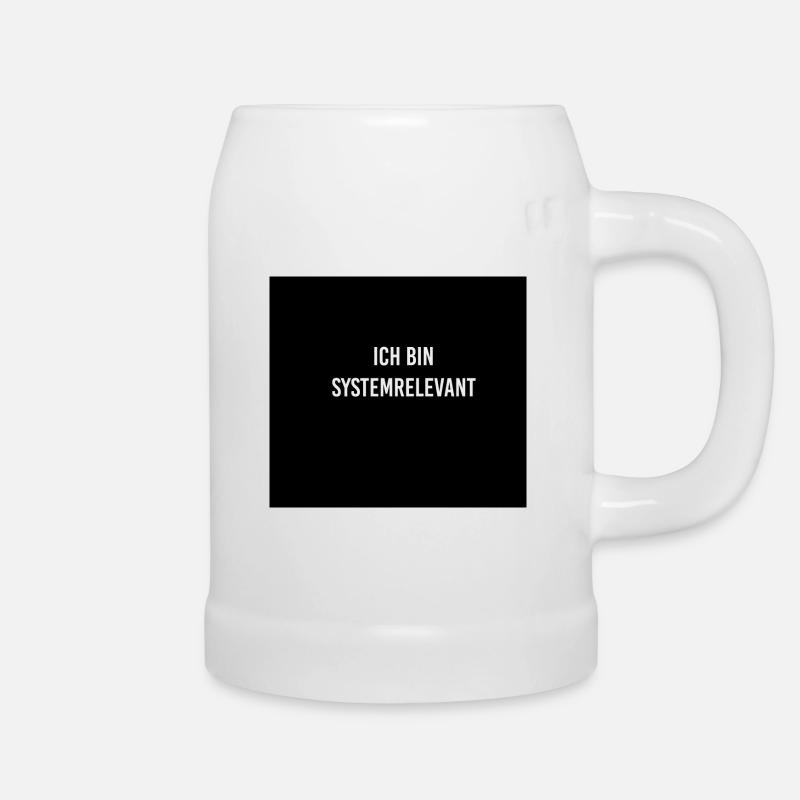 Systemrelevant Lustiger Spruch - Bierkrug - Weiß
