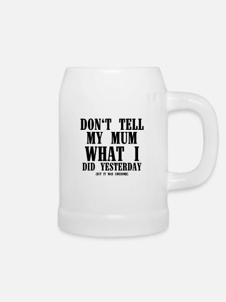 Dont tell - Bierkrug - Weiß