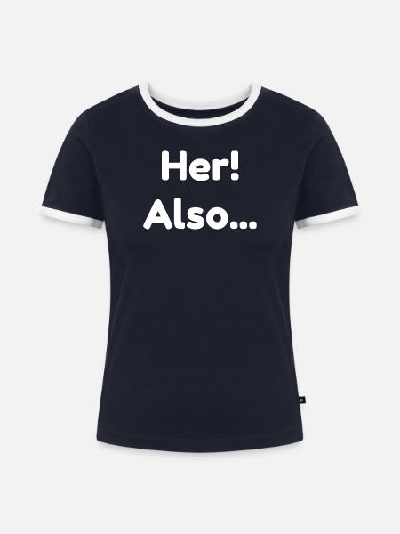 pfälzischer spruch damen, her...also - Frauen Kontrast-T-Shirt - Navy/Weiß