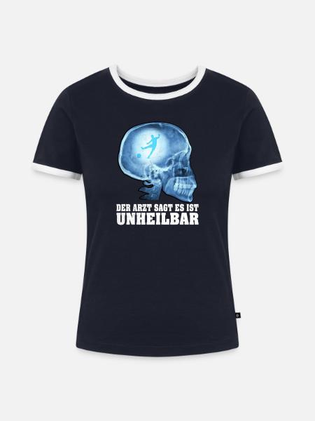 Fußball Fußballer Unheilbar Lustiger Spruch - Frauen Kontrast-T-Shirt - Navy/Weiß