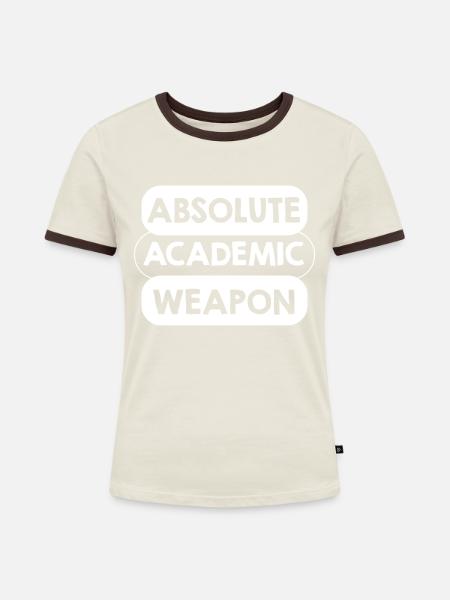 Studenten Absolute Academic Weapon - Frauen Kontrast-T-Shirt - Off-White/Dunkelbraun