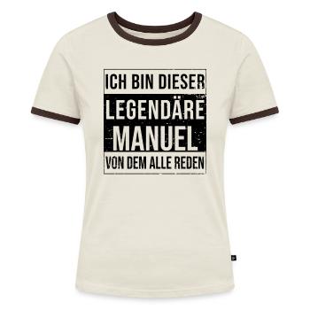 Ich bin dieser legendäre für Manuel - Frauen Kontrast-T-Shirt - Off-White/Dunkelbraun - Vorne - AI Model Female 172 dark (172cm)