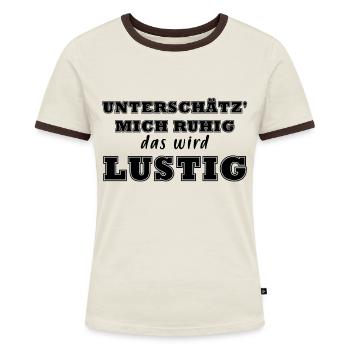 Unterschätz' Mich Ruhig - hell - Frauen Kontrast-T-Shirt - Off-White/Dunkelbraun - Vorne - AI Model Female 172 dark (172cm)