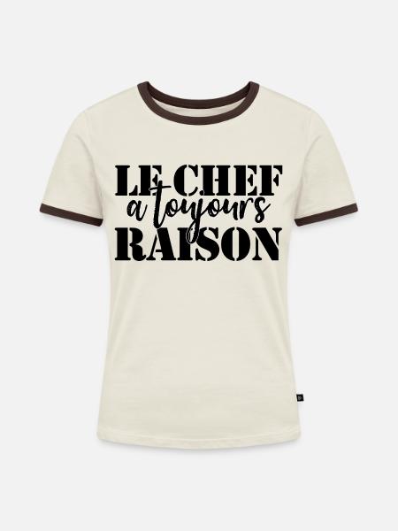 Chef hat immer Recht - Frauen Kontrast-T-Shirt - Off-White/Dunkelbraun