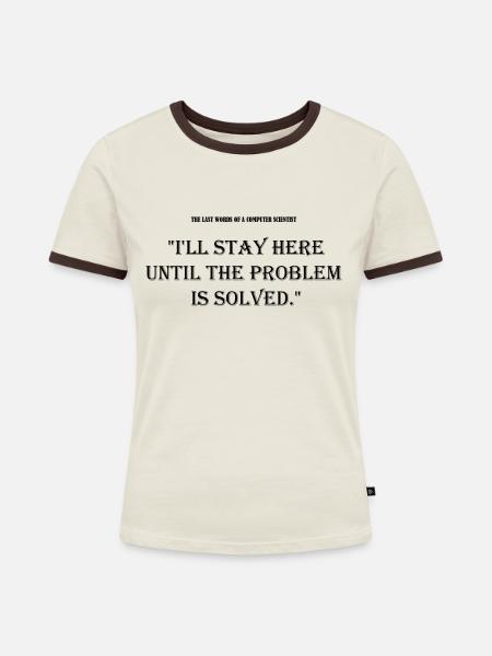 Last words - Frauen Kontrast-T-Shirt - Off-White/Dunkelbraun