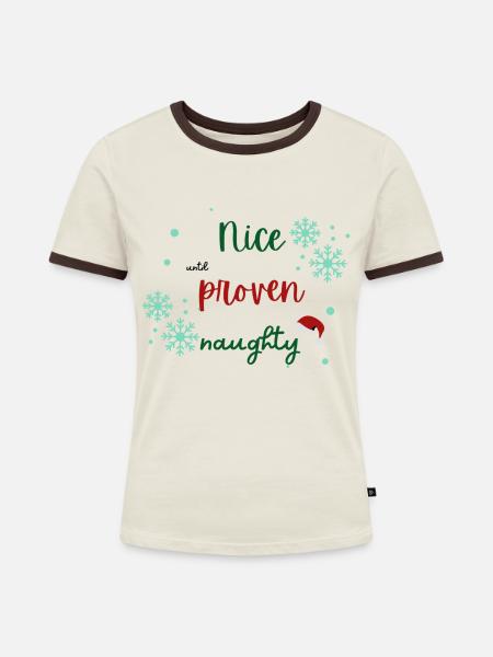 Nice until proven naughty Weihnachtspullover - Frauen Kontrast-T-Shirt - Off-White/Dunkelbraun