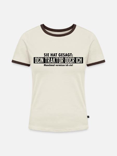 dein traktor oder ich - Frauen Kontrast-T-Shirt - Off-White/Dunkelbraun