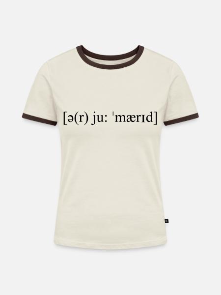 Bist Du verheiratet ? - Frauen Kontrast-T-Shirt - Off-White/Dunkelbraun