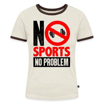 No Sports Anti Fitness kein Sport sucks Geschenk - Frauen Kontrast-T-Shirt - Off-White/Dunkelbraun - Vorne - AI Model Female 172 dark (172cm)