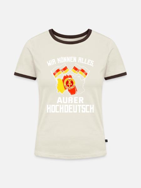 Cooles Ostdeutschland Spruch Motiv - Frauen Kontrast-T-Shirt - Off-White/Dunkelbraun