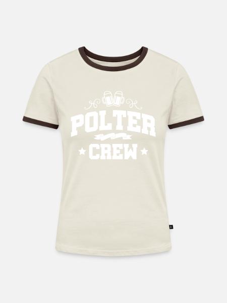 Polter Crew Polterabend Team - Frauen Kontrast-T-Shirt - Off-White/Dunkelbraun