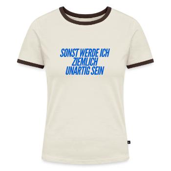 unartig kann ich - Frauen Kontrast-T-Shirt - Off-White/Dunkelbraun - Vorne - AI Model Female 172 dark (172cm)