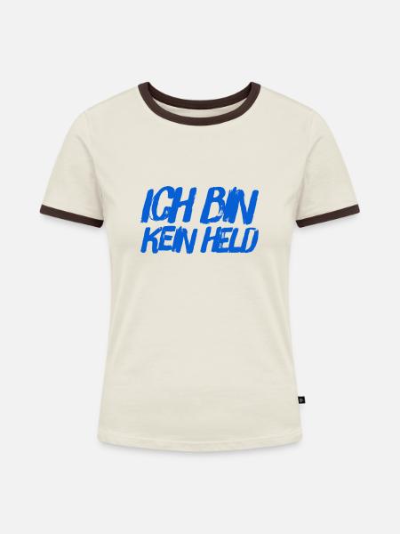 ich bin kein Held - Frauen Kontrast-T-Shirt - Off-White/Dunkelbraun