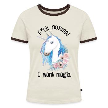 Fuck Normal I Want Magic Einhorn - Frauen Kontrast-T-Shirt - Off-White/Dunkelbraun - Vorne - AI Model Female 172 dark (172cm)