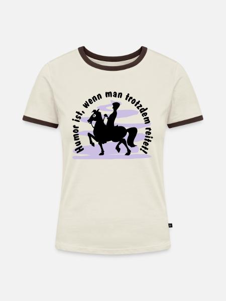 Reiten: Humor ist ... - Frauen Kontrast-T-Shirt - Off-White/Dunkelbraun