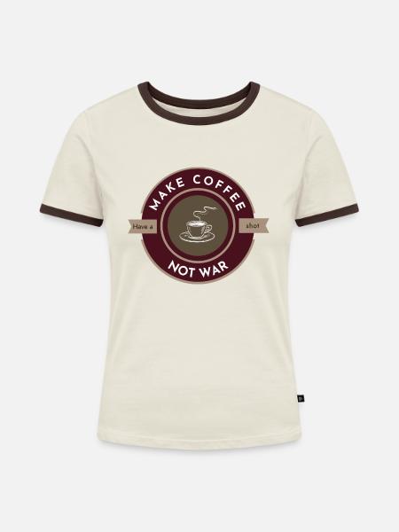 Kaffee statt Krieg zubereiten - Frauen Kontrast-T-Shirt - Off-White/Dunkelbraun