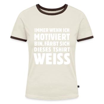 Wenn ich motiviert bin - witzige Sprüche - Frauen Kontrast-T-Shirt - Off-White/Dunkelbraun - Vorne - AI Model Female 172 dark (172cm)