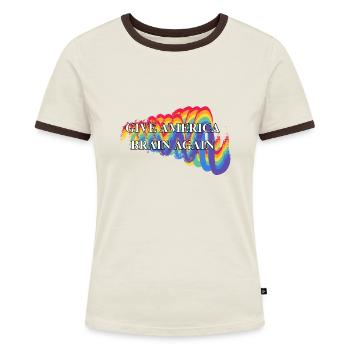 Give America Brain Again Rainbow LGBTQ - Frauen Kontrast-T-Shirt - Off-White/Dunkelbraun - Vorne - AI Model Female 172 dark (172cm)