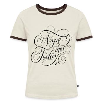 Nope Not Today - Frauen Kontrast-T-Shirt - Off-White/Dunkelbraun - Vorne - AI Model Female 172 dark (172cm)