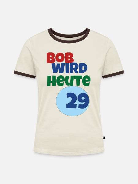 bob wird heute 29 - Frauen Kontrast-T-Shirt - Off-White/Dunkelbraun