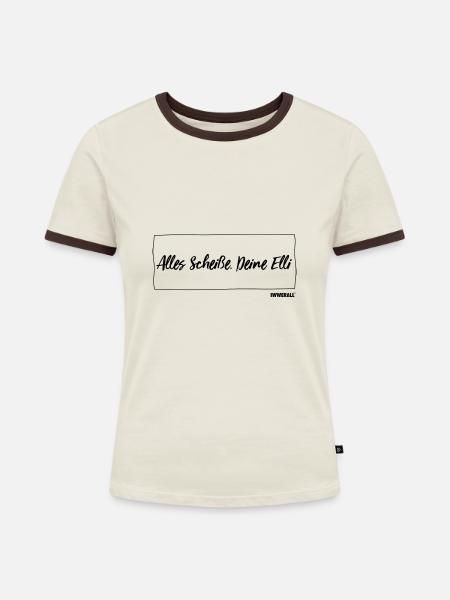 Alles Scheiße. Deine Elli - Frauen Kontrast-T-Shirt - Off-White/Dunkelbraun