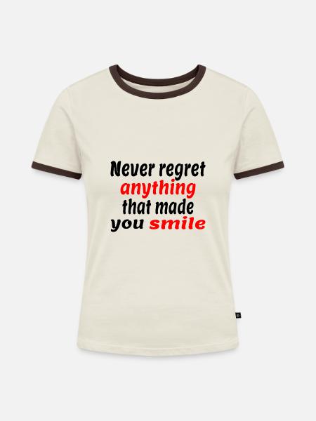 kein Bedauern - Frauen Kontrast-T-Shirt - Off-White/Dunkelbraun