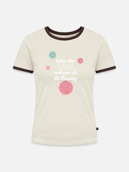 Nähen Spruch - Frauen Kontrast-T-Shirt - Off-White/Dunkelbraun