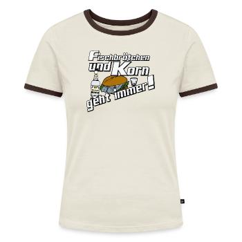 Fischbrötchen und Korn Spruch - Frauen Kontrast-T-Shirt - Off-White/Dunkelbraun - Vorne - AI Model Female 172 dark (172cm)