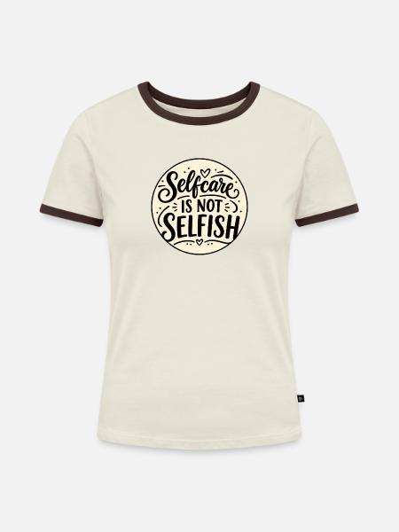 Selfcare is not selfish - Frauen Kontrast-T-Shirt - Off-White/Dunkelbraun