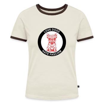 LOVE DOGS HATE FASCISM - Frauen Kontrast-T-Shirt - Off-White/Dunkelbraun - Vorne - AI Model Female 172 dark (172cm)