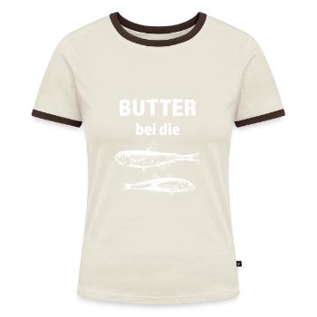 Butter bei die Fische, Spruch, Norddeutsch Maritim - Frauen Kontrast-T-Shirt - Off-White/Dunkelbraun - Vorne - AI Model Female 172 dark (172cm)