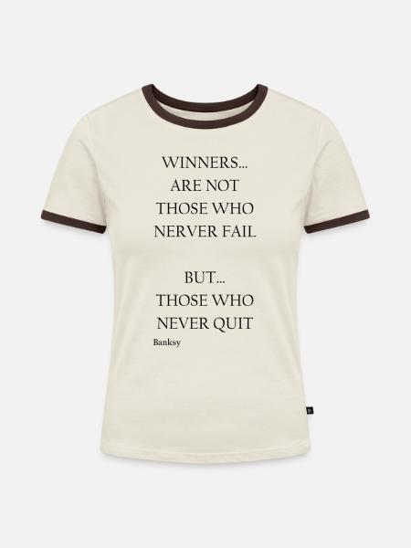 Zitat von Banksy - Frauen Kontrast-T-Shirt - Off-White/Dunkelbraun