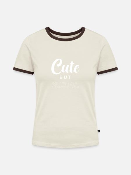 Niedlich, aber mental - Frauen Kontrast-T-Shirt - Off-White/Dunkelbraun