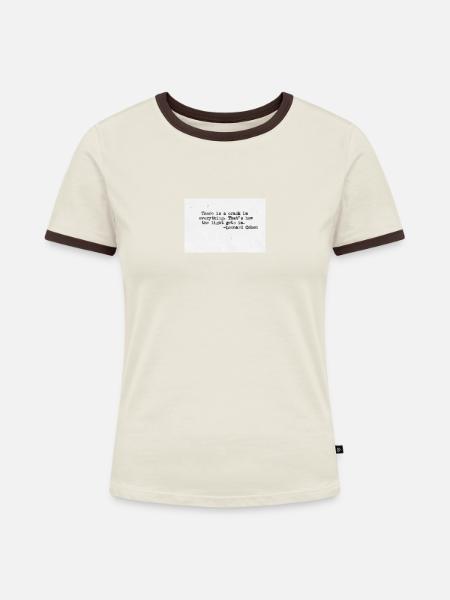 Zitatdesign - Leonard Cohen - Frauen Kontrast-T-Shirt - Off-White/Dunkelbraun