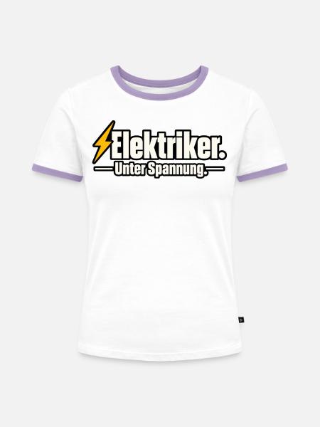 Elektriker. Unter Spannung. – Lustiger Elektriker  - Frauen Kontrast-T-Shirt - Weiß/Lavendel