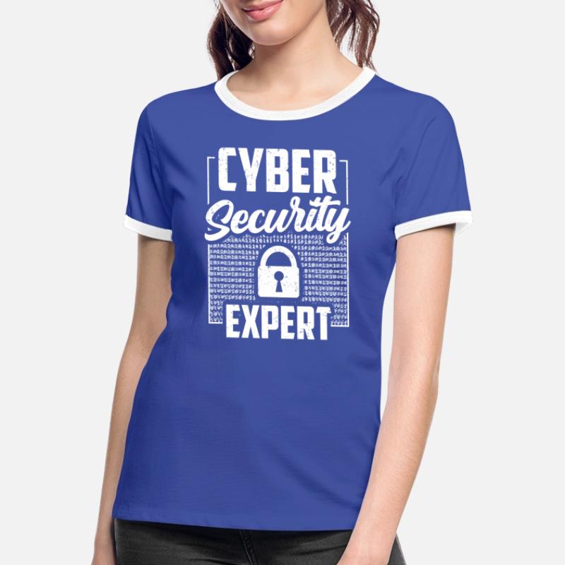 Cybersecurity Expert Hack IT Security Hacker Women's Ringer T-Shirt