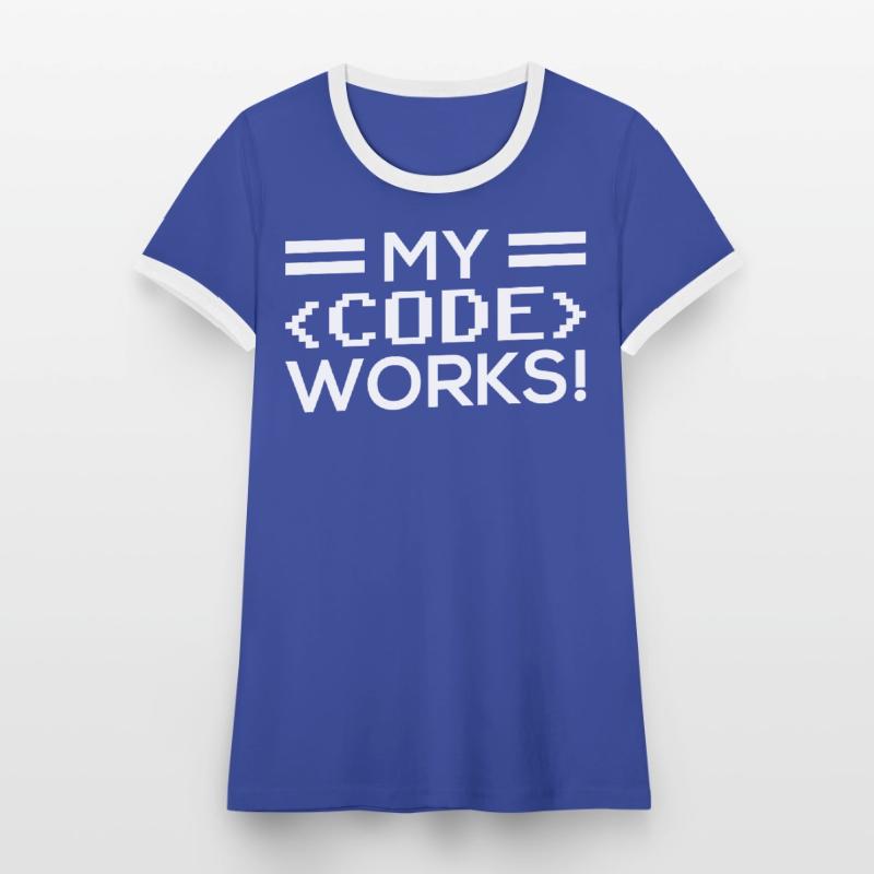 My Code Works Programming Coding Coder T-shirt contrasté Femme